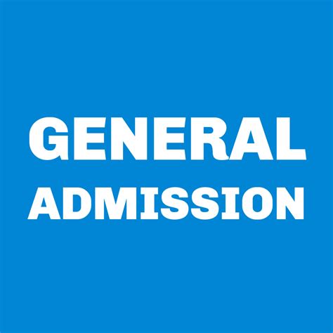 General Admission .